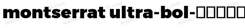 montserrat ultra-bol字体转换